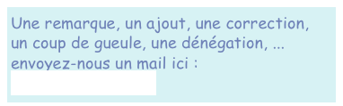 Une remarque, un ajout, une correction, 
un coup de gueule, une dénégation, ...
envoyez-nous un mail ici :
vernoeil@orange.fr